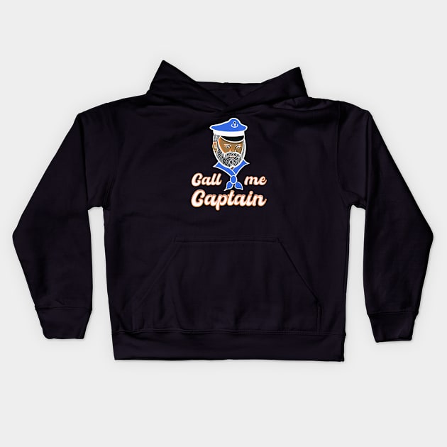 Call me Captain Kids Hoodie by Mareteam